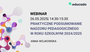 szkolenie otwarte - Praktyczne podsumowanie nadzoru pedagogicznego w roku szkolnym 2024/2025