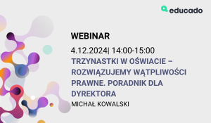 szkolenie otwarte - Trzynastki w oświacie – rozwiązujemy wątpliwości prawne. Poradnik dla dyrektora