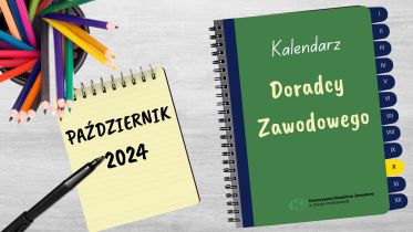 Kalendarz Doradcy Zawodowego: październik 2024 r. 