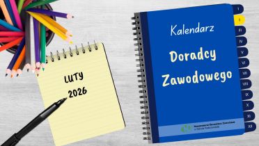 Kalendarz Doradcy Zawodowego: luty 2026 r. 